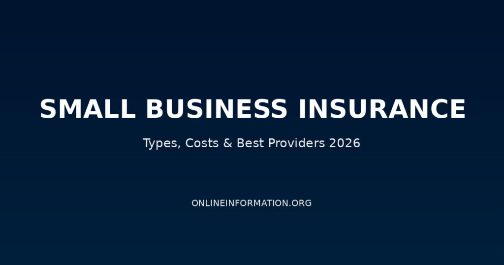 Small Business Insurance Guide 2026: Types, Costs, and Best Providers Compared