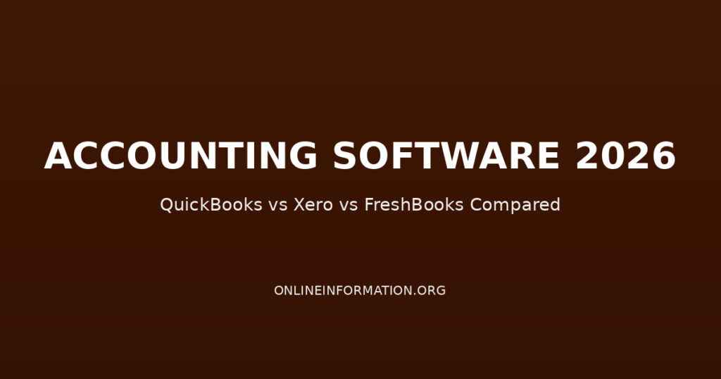 Best Accounting Software for Small Business 2026: QuickBooks vs Xero vs FreshBooks Compared