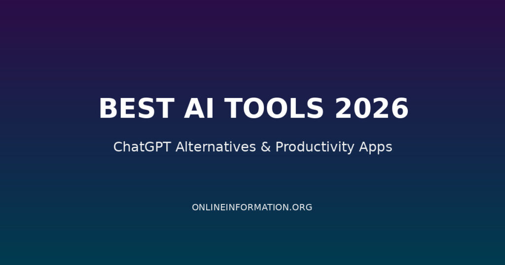 Best AI Tools 2026: ChatGPT Alternatives and Productivity Apps You Need