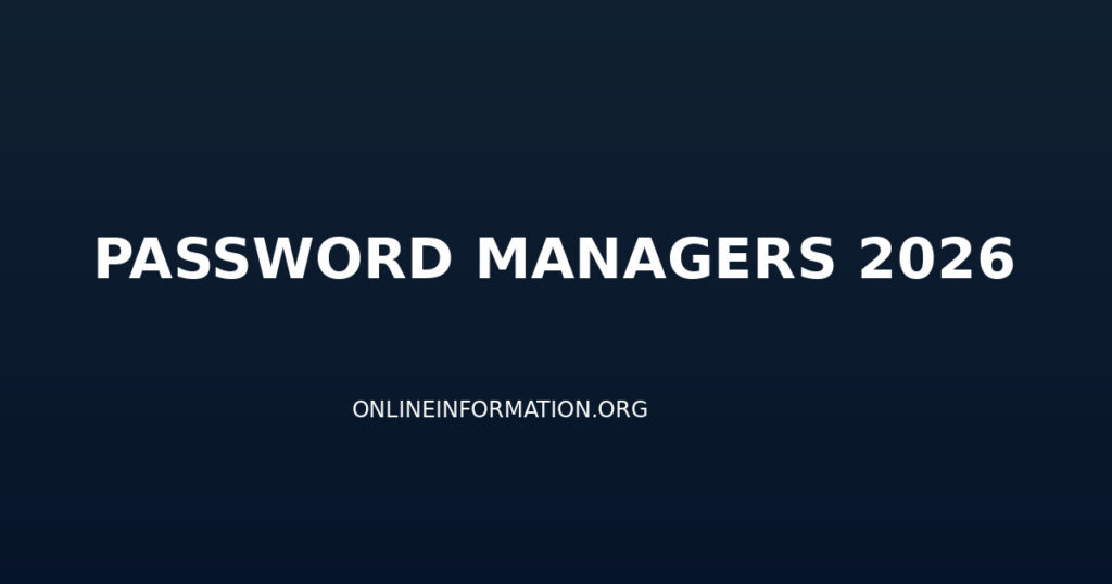 Best Password Manager Software: Security, Features, Comparison Guide