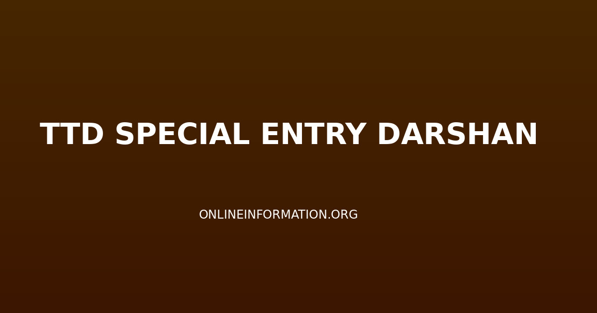 TTD Special Entry Darshan (SED): Rs. 300 Ticket Booking, Timings, Rules and Complete Guide