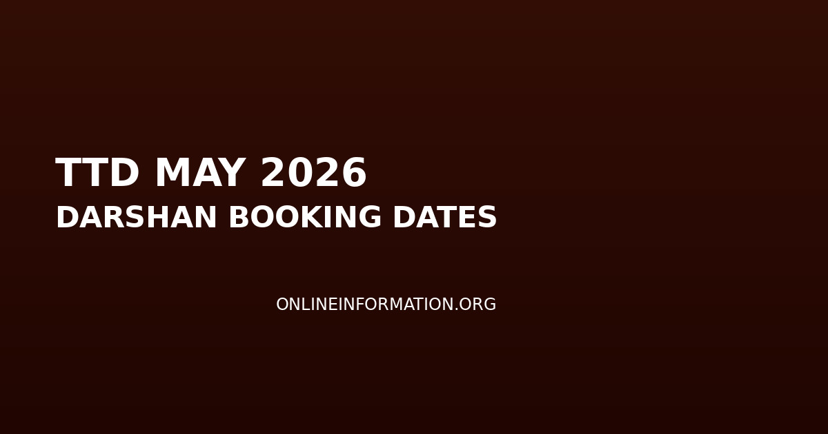 TTD May 2026 Darshan Booking Dates: SED Quota, Seva Schedule and Complete Guide